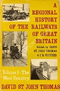 Book cover of A Regional History of the Railways of Great Britain - The West Country by THOMAS, David St John & CLINKER, C.R. 